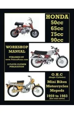 HONDA 50cc, 65cc, 70cc & 90cc OHC SINGLES 1959-1983 ALL MODELS WORKSHOP MANUAL - Floyd Clymer