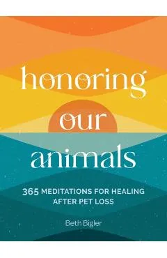 Honoring Our Animals - Beth Bigler