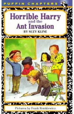 Horrible Harry and the Ant Invasion - Suzy Kline
