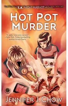 Hot Pot Murder - Jennifer J. Chow