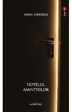 Hotelul amintirilor - Adrian Christescu