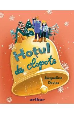 Hotul de clopote - Jacqueline Davies