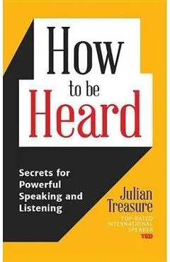How to Be Heard