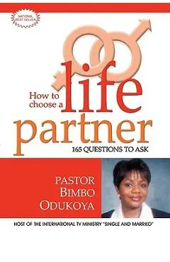 How to Choose a Life Partner - Bimbo Odukoya