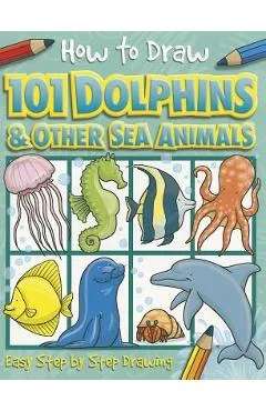 How to Draw 101 Dolphins - Dan Green
