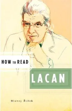 How to Read Lacan - Slavoj Zizek