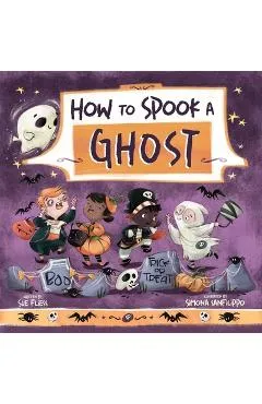 How to Spook a Ghost - Sue Fliess