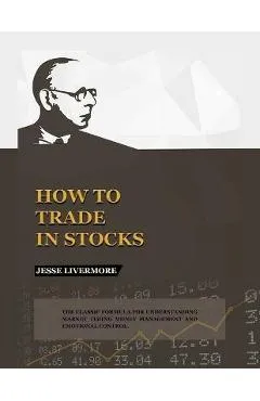 How to Trade In Stocks - Jesse Livermore