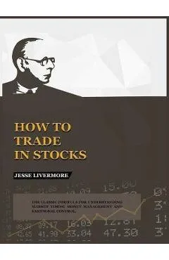 How to Trade In Stocks - Jesse Livermore