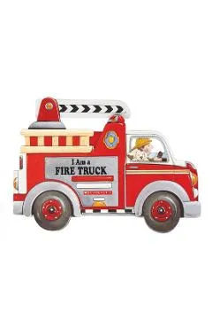 I Am a Fire Truck - Josephine Page