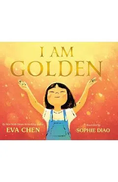I Am Golden - Eva Chen