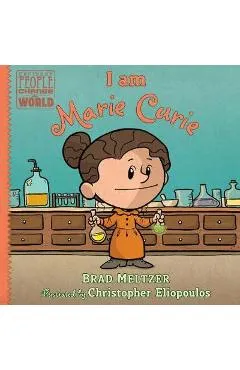 I am Marie Curie - Brad Meltzer