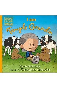I Am Temple Grandin - Brad Meltzer