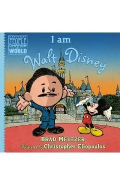 I am Walt Disney - Brad Meltzer