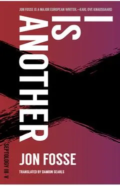 I Is Another: Septology III-V - Jon Fosse