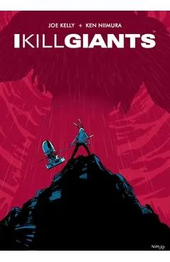 I Kill Giants Fifteenth Anniversary Edition - Joe Kelly