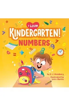 I Love Kindergarten!: Numbers - D. J. Steinberg