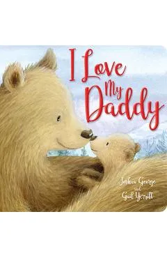 I Love My Daddy - Joshua George