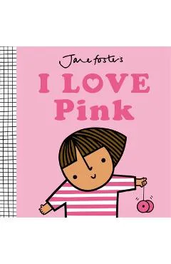 I Love Pink - Jane Foster