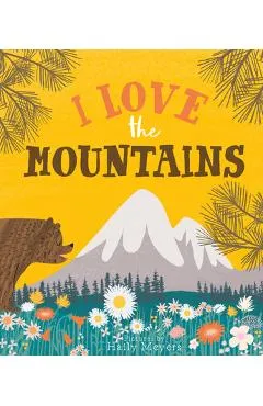 I Love the Mountains - Haily Meyers