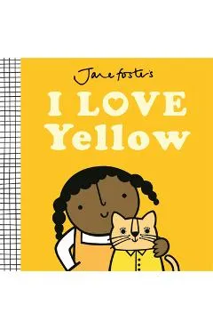 I Love Yellow - Jane Foster