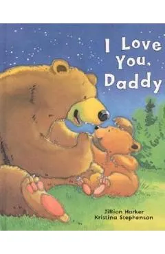 I Love You, Daddy - Jillian Harker