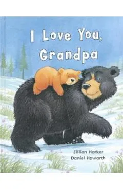 I Love You, Grandpa - Jillian Harker