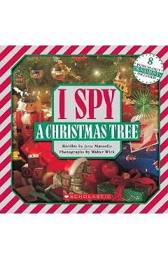 I Spy a Christmas Tree: A Book of Picture Riddles [With 8 Punch-Out Ornaments] - Walter Wick