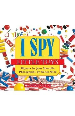 I Spy Little Toys: A Book of Picture Riddles - Jean Marzollo