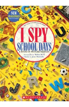 I Spy School Days: A Book of Picture Riddles - Jean Marzollo