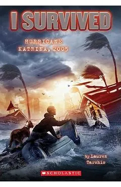 I Survived Hurricane Katrina, 2005 (I Survived #3) - Lauren Tarshis