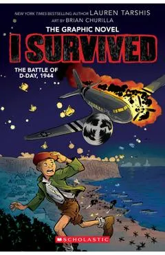 I Survived the Battle of D-Day, 1944 (I Survived Graphic Novel #9) - Lauren Tarshis