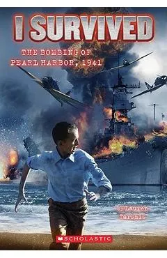 I Survived the Bombing of Pearl Harbor, 1941 (I Survived #4) - Lauren Tarshis
