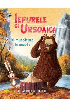 Iepurele si Ursoaica. O muscatura in noapte - Jim Field, Julian Gough