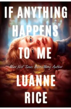 If Anything Happens to Me - Luanne Rice