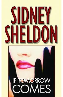 If Tomorrow Comes - Sidney Sheldon