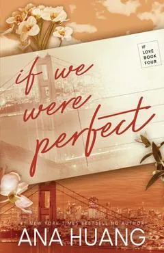 If We Were Perfect - Ana Huang