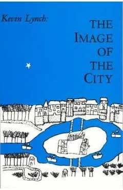 Image of the City - Kevin Lynch