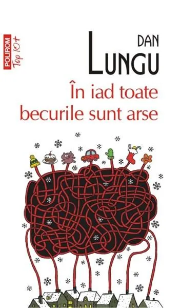 In iad toate becurile sint arse | Dan Lungu