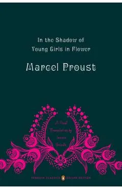 In the Shadow of Young Girls in Flower - Marcel Proust