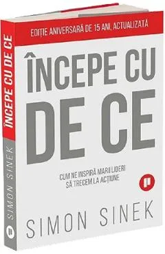 Incepe cu de ce Ed.2 - Simon Sinek