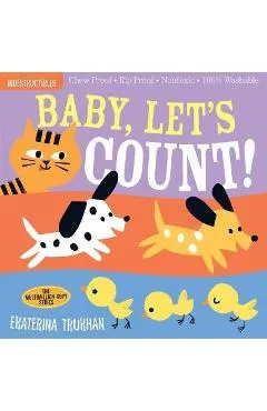 Indestructibles: Baby, Let's Count! - Amy Pixton