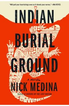 Indian Burial Ground - Nick Medina