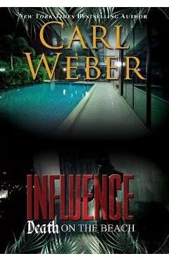 Influence: Death on the Beach: An Influence Novel - Carl Weber
