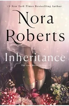 Inheritance: The Lost Bride Trilogy #1 - Nora Roberts