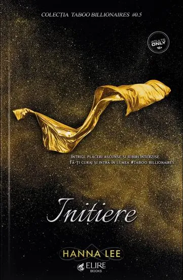 Inițiere. Seria Taboo Billionaires Vol. 0.5 (Elire Books)