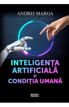 Inteligenta artificiala si conditia umana - Andrei Marga