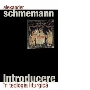 Introducere in teologia liturgica