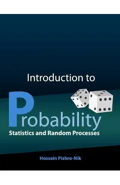 Introduction to Probability, Statistics, and Random Processes - Hossein Pishro-nik