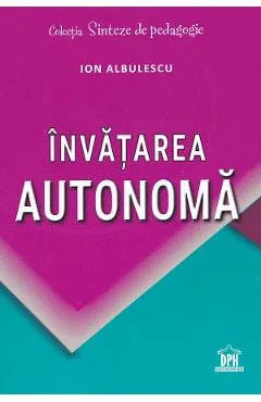 Invatarea autonoma - Ion Albulescu